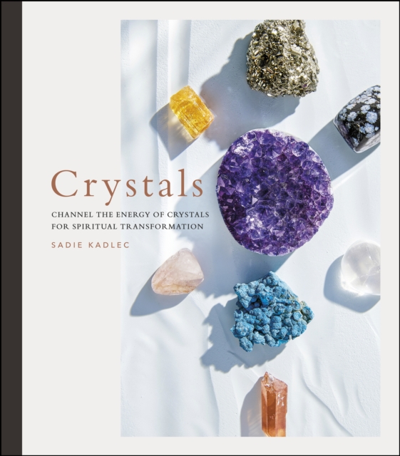 Crystals : Complete Healing Energy for Spiritual Seekers, EPUB eBook