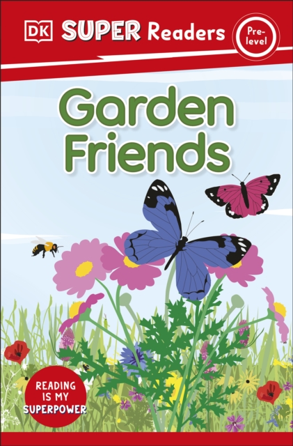 DK Super Readers Pre-Level Garden Friends, EPUB eBook