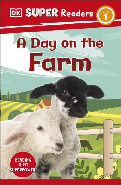 DK Super Readers Level 1 A Day on the Farm, Paperback / softback Book
