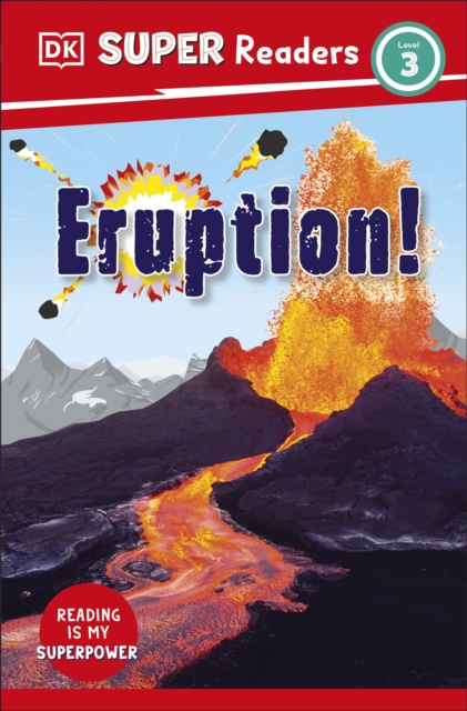DK Super Readers Level 3 Eruption!, Paperback / softback Book