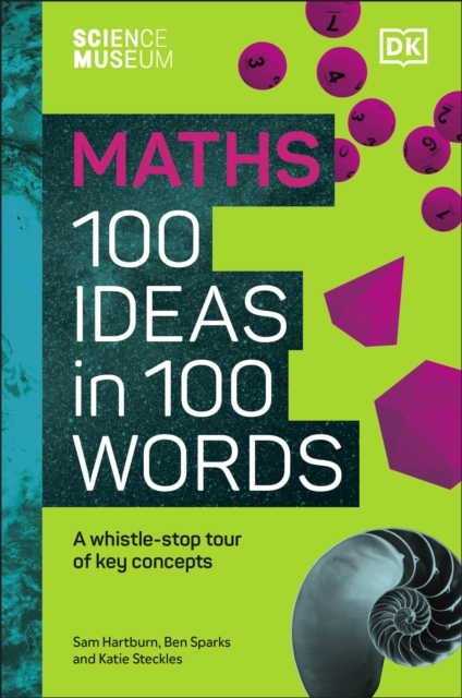 The Science Museum Maths 100 Ideas in 100 Words : A Whistle-Stop Tour of Key Concepts, Hardback Book