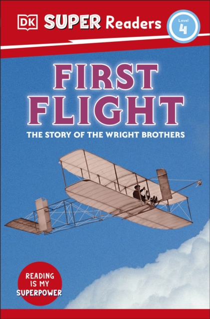 DK Super Readers Level 4 First Flight, Paperback / softback Book