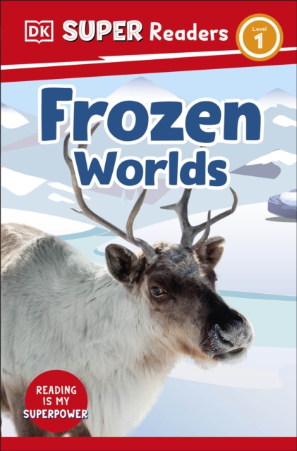 DK Super Readers Level 1 Frozen Worlds, Paperback / softback Book
