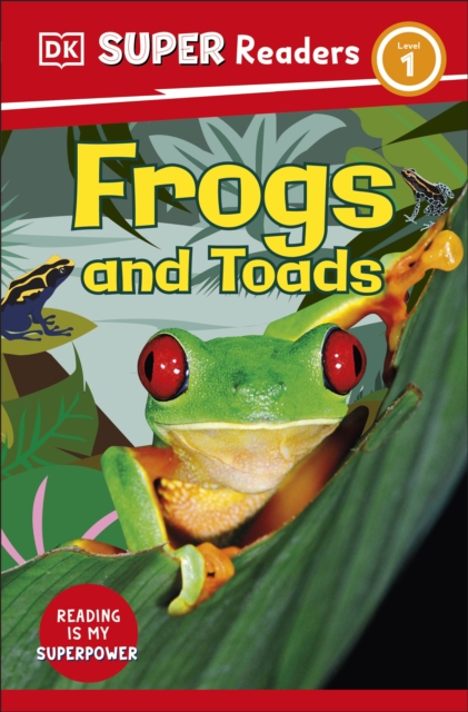 DK Super Readers Level 1 Frogs and Toads, Paperback / softback Book