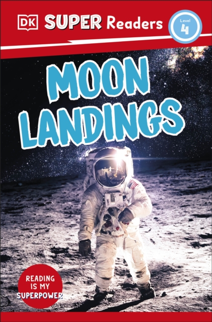 DK Super Readers Level 4 Moon Landings, Paperback / softback Book