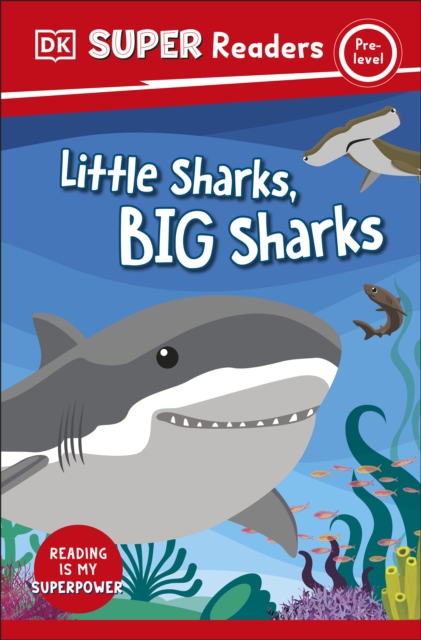 DK Super Readers Pre-Level Little Sharks Big Sharks, EPUB eBook