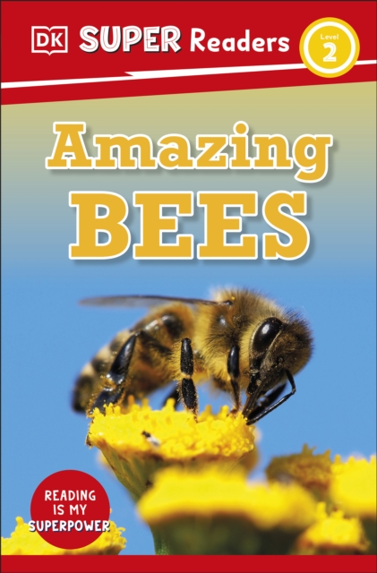 DK Super Readers Level 2 Amazing Bees, EPUB eBook