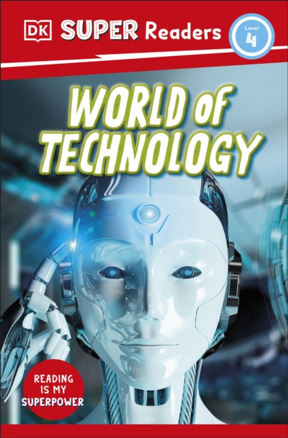 DK Super Readers Level 4 World of Technology, EPUB eBook