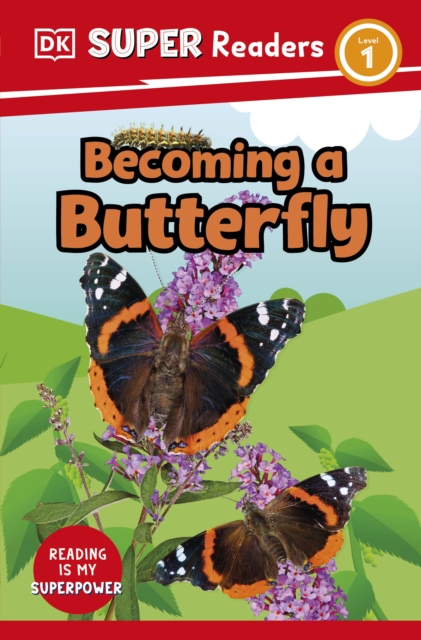 DK Super Readers Level 1 Becoming a Butterfly, Paperback / softback Book