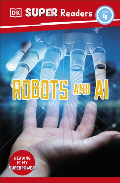 DK Super Readers Level 4 Robots and AI, EPUB eBook