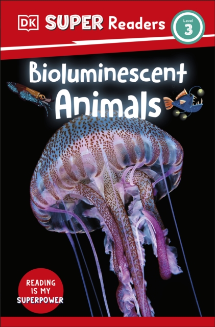 DK Super Readers Level 3 Bioluminescent Animals, EPUB eBook