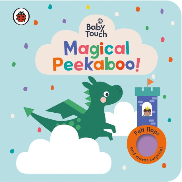 Baby Touch: Magical Peekaboo : A Felt Flap Playbook, Board book Book