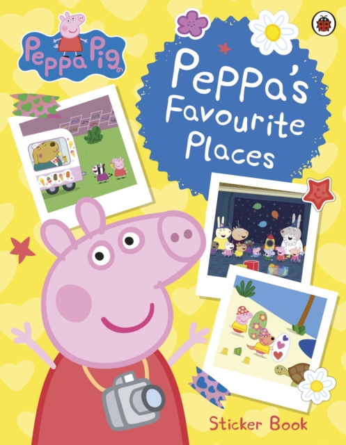 Peppa Pig: Peppa’s Favourite Places : Sticker Scenes Book, Paperback / softback Book