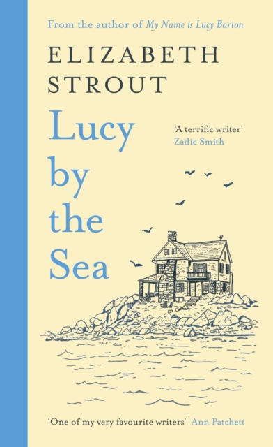 Lucy by the Sea : From the Booker-shortlisted author of Oh William!, Hardback Book