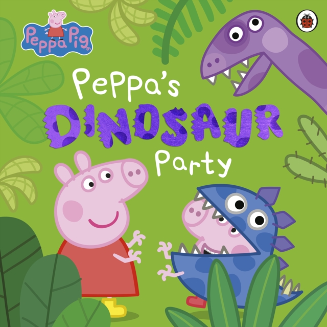 Peppa Pig: Peppa's Dinosaur Party, EPUB eBook