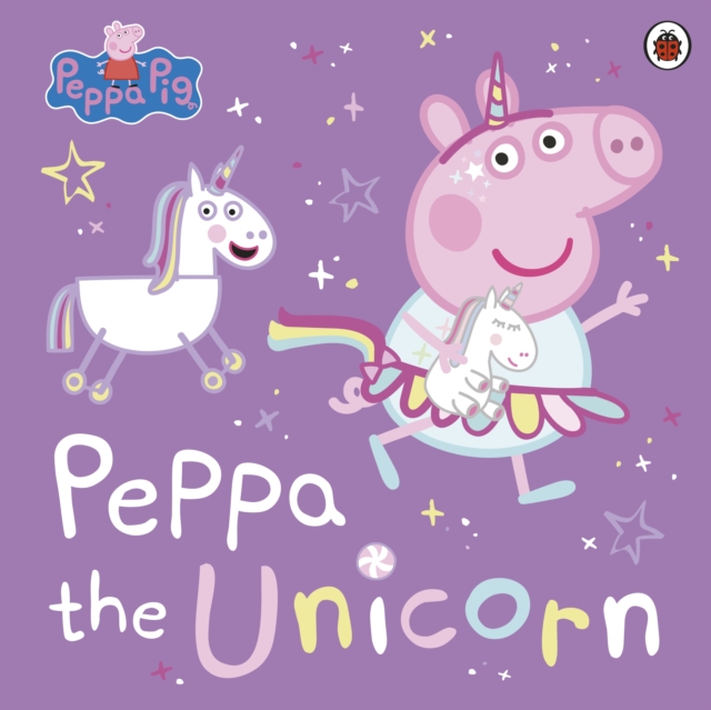 Peppa Pig: Peppa the Unicorn, EPUB eBook
