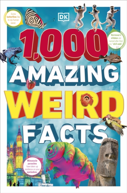 1,000 Amazing Weird Facts, Paperback / softback Book