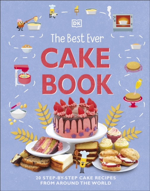 The Best Ever Cake Book : 20 Step-by-Step Cake Recipes from Around the World, EPUB eBook