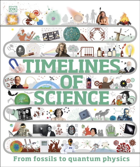 Timelines of Science : From Fossils to Quantum Physics, EPUB eBook