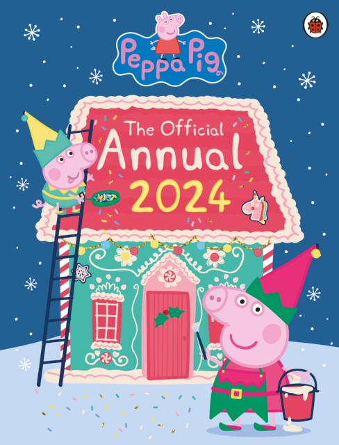 Peppa Pig: The Official Annual 2024, Hardback Book