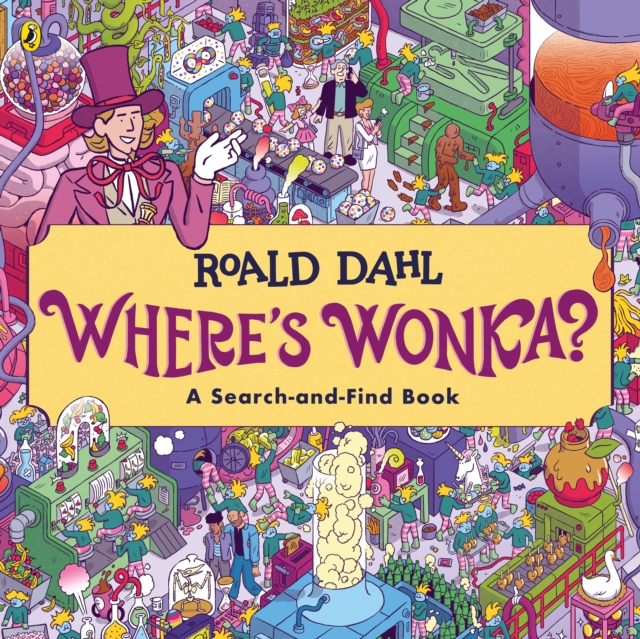 Where's Wonka?: A Search-and-Find Book, Paperback / softback Book