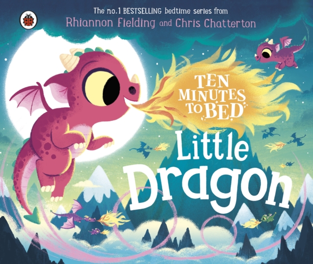 Ten Minutes to Bed: Little Dragon, Board book Book