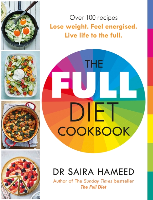 The Full Diet Cookbook : Over 100 delicious recipes to lose weight, feel energised and live life to the full, Paperback / softback Book