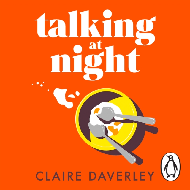 Talking at Night : The perfect read for fans of One Day and Normal People, eAudiobook MP3 eaudioBook