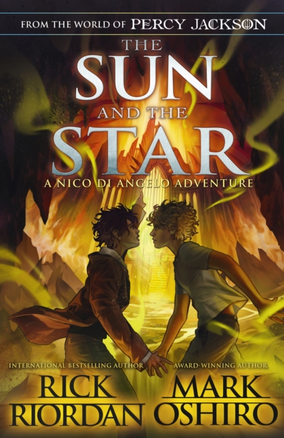 From the World of Percy Jackson: The Sun and the Star (The Nico Di Angelo Adventures), Hardback Book