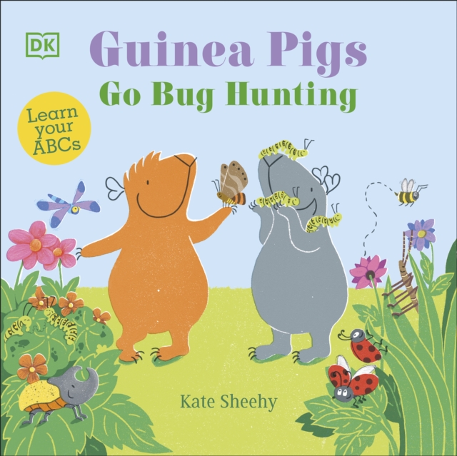Guinea Pigs Go Bug Hunting : Learn Your ABCs, EPUB eBook