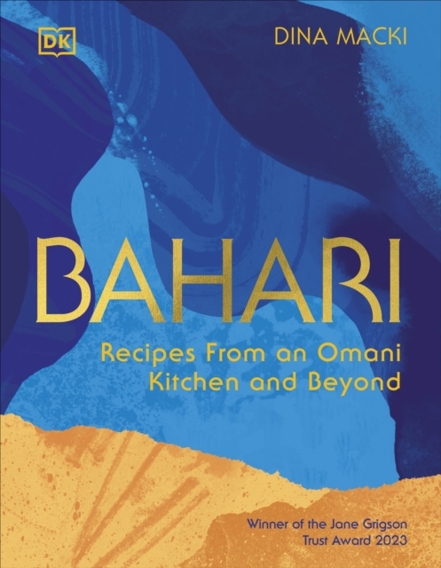 Bahari : Recipes From an Omani Kitchen and Beyond, Hardback Book