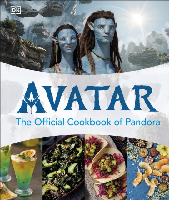 Avatar The Official Cookbook of Pandora, Hardback Book