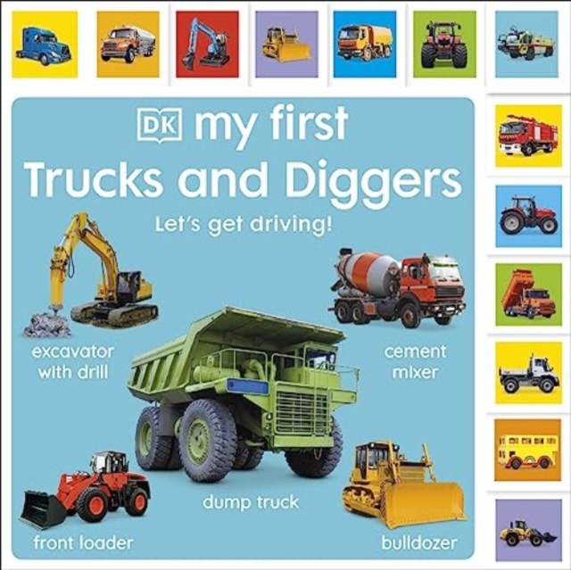My First Trucks and Diggers: Let's Get Driving!, Board book Book