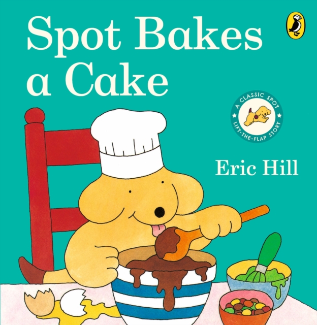 Spot Bakes A Cake, Board book Book