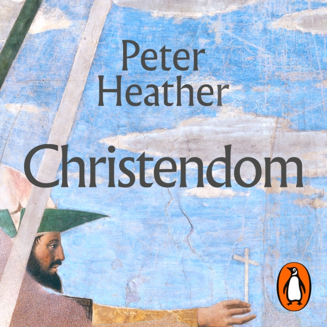 Christendom : The Triumph of a Religion, eAudiobook MP3 eaudioBook