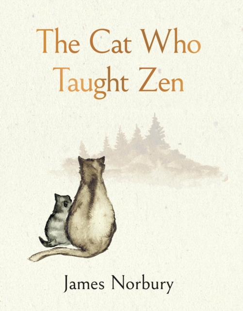 The Cat Who Taught Zen : The beautifully illustrated new tale from the bestselling author of Big Panda and Tiny Dragon, Hardback Book