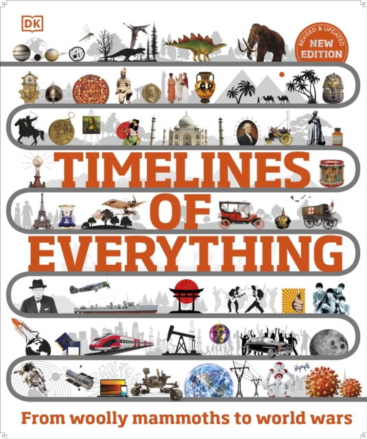 Timelines of Everything : From Woolly Mammoths to World Wars, EPUB eBook