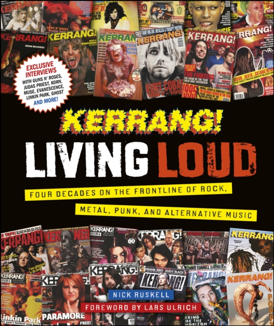 Kerrang! Living Loud : Four Decades on the Frontline of Rock, Metal, Punk, and Alternative Music, EPUB eBook