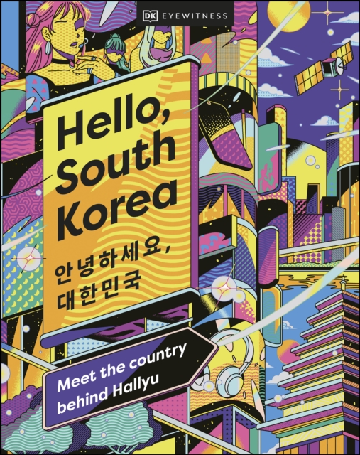 Hello, South Korea : Meet the Country Behind Hallyu, EPUB eBook