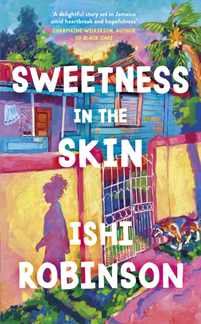 Sweetness in the Skin, Hardback Book