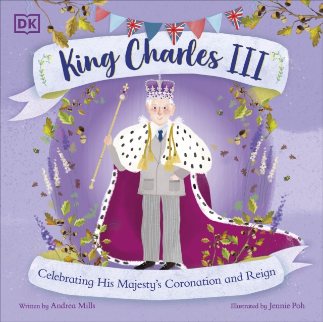King Charles III : Celebrating His Majesty's Coronation and Reign, Paperback / softback Book