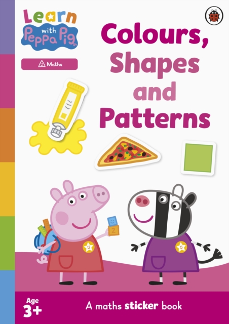 Learn with Peppa: Colours, Shapes and Patterns sticker activity book, Paperback / softback Book
