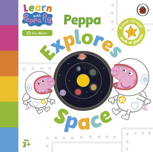 Learn with Peppa: Peppa Explores Space, Board book Book