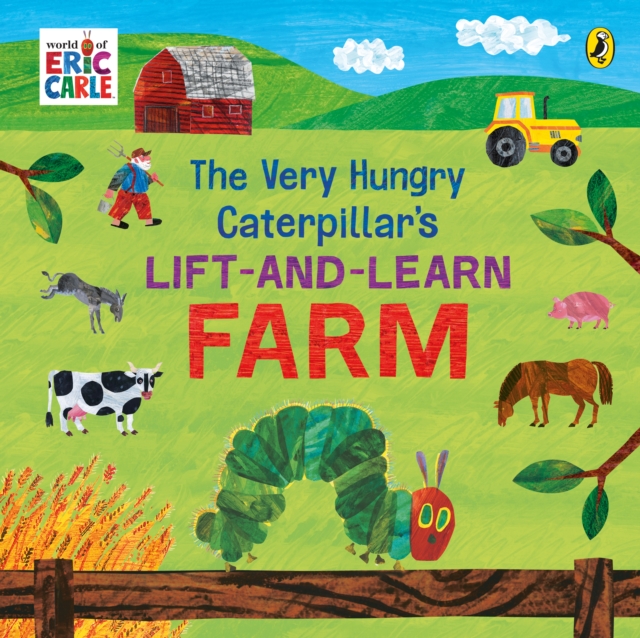 The Very Hungry Caterpillar’s Lift and Learn: Farm, Board book Book