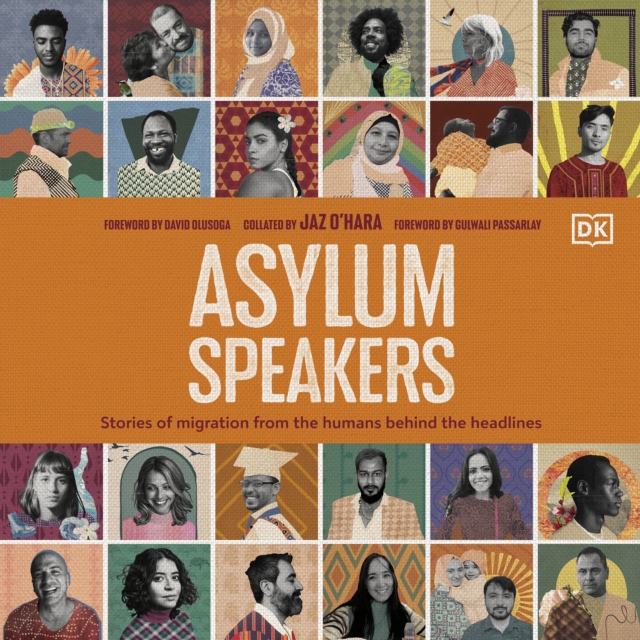 Asylum Speakers : Stories of Migration From the Humans Behind the Headlines, eAudiobook MP3 eaudioBook