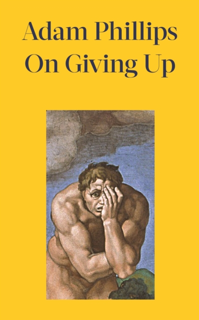 On Giving Up, Hardback Book