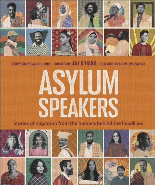 Asylum Speakers : Stories of Migration From the Humans Behind the Headlines, EPUB eBook
