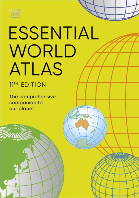 Essential World Atlas : The Comprehensive Companion to our Planet, Paperback / softback Book