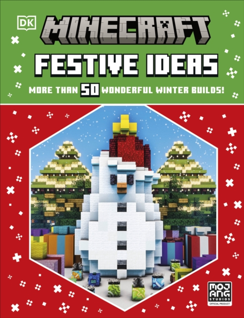 Minecraft Festive Ideas : More Than 50 Wonderful Winter Builds, Hardback Book