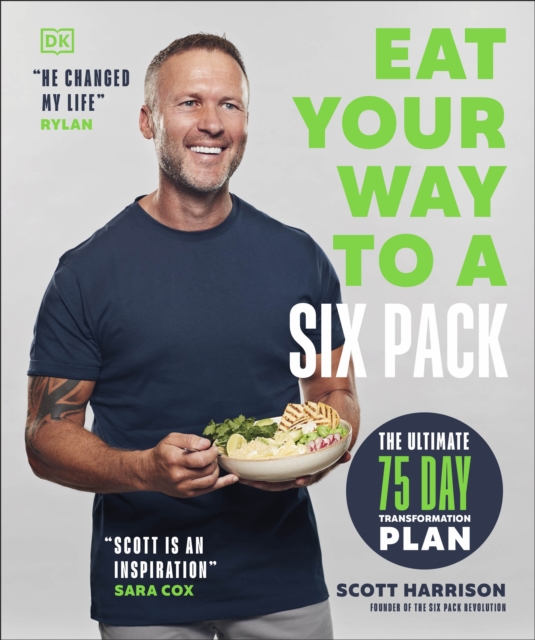 Eat Your Way to a Six Pack : The Ultimate 75 Day Transformation Plan: THE SUNDAY TIMES BESTSELLER, Paperback / softback Book